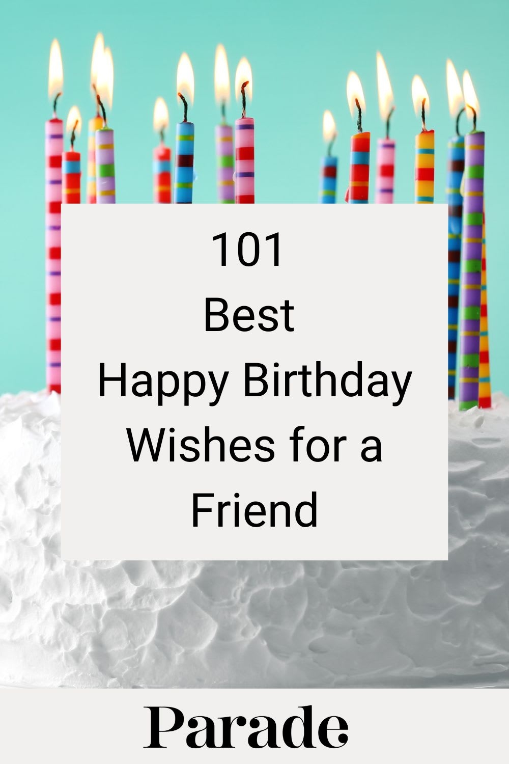 101 Best Happy Birthday Wishes For A Friend Parade 101 Best Happy Birthday Wishes For A Friend Parade