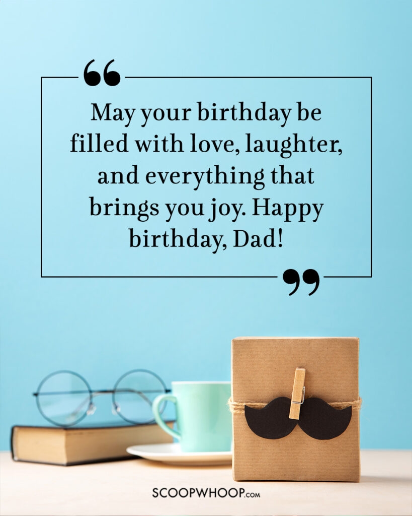 130 Birthday Wishes For Father Quotes Messages U0026 Sayings For Dad 130 Birthday Wishes For Father Quotes Messages U0026 Sayings For Dad