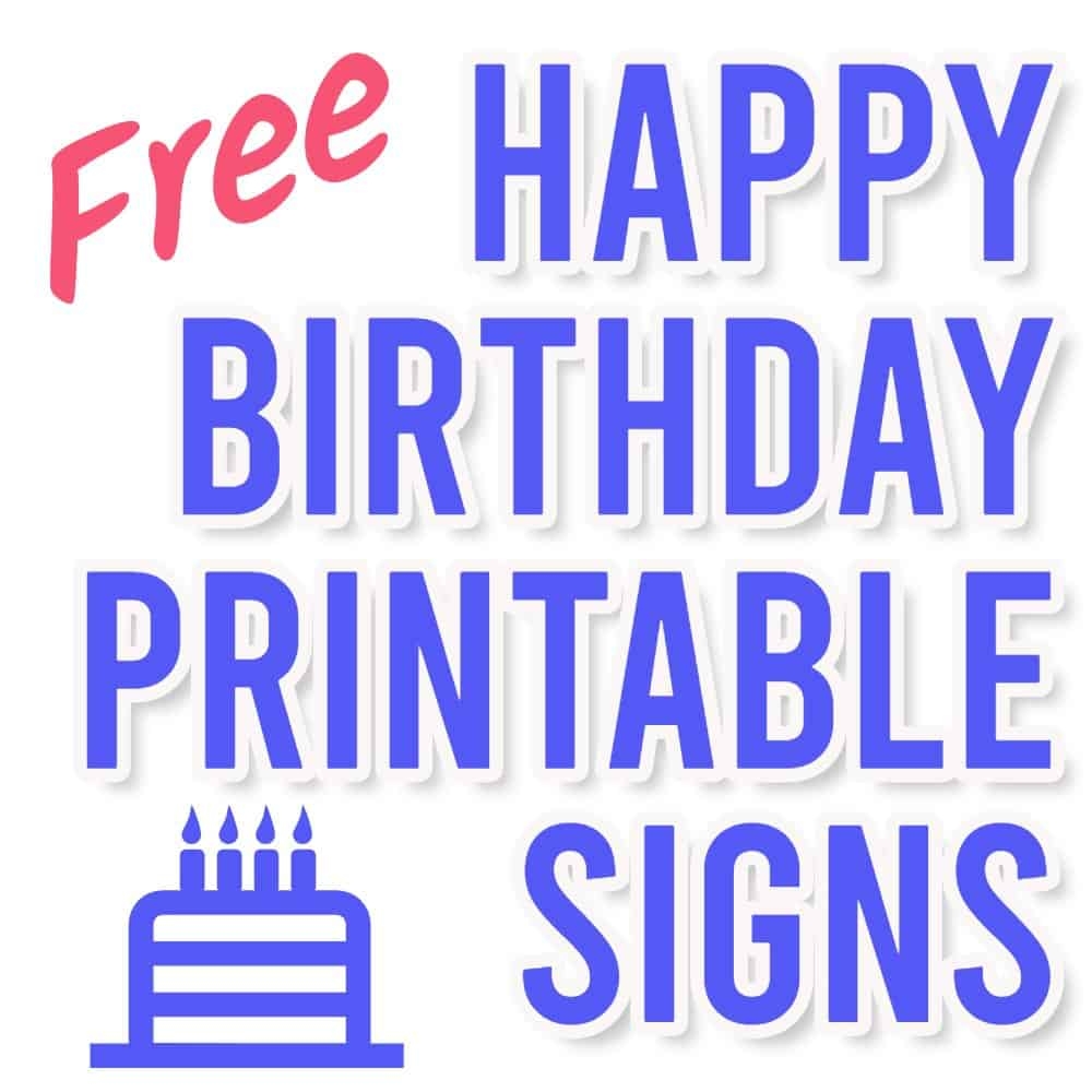Happy Birthday Signs Printable Free