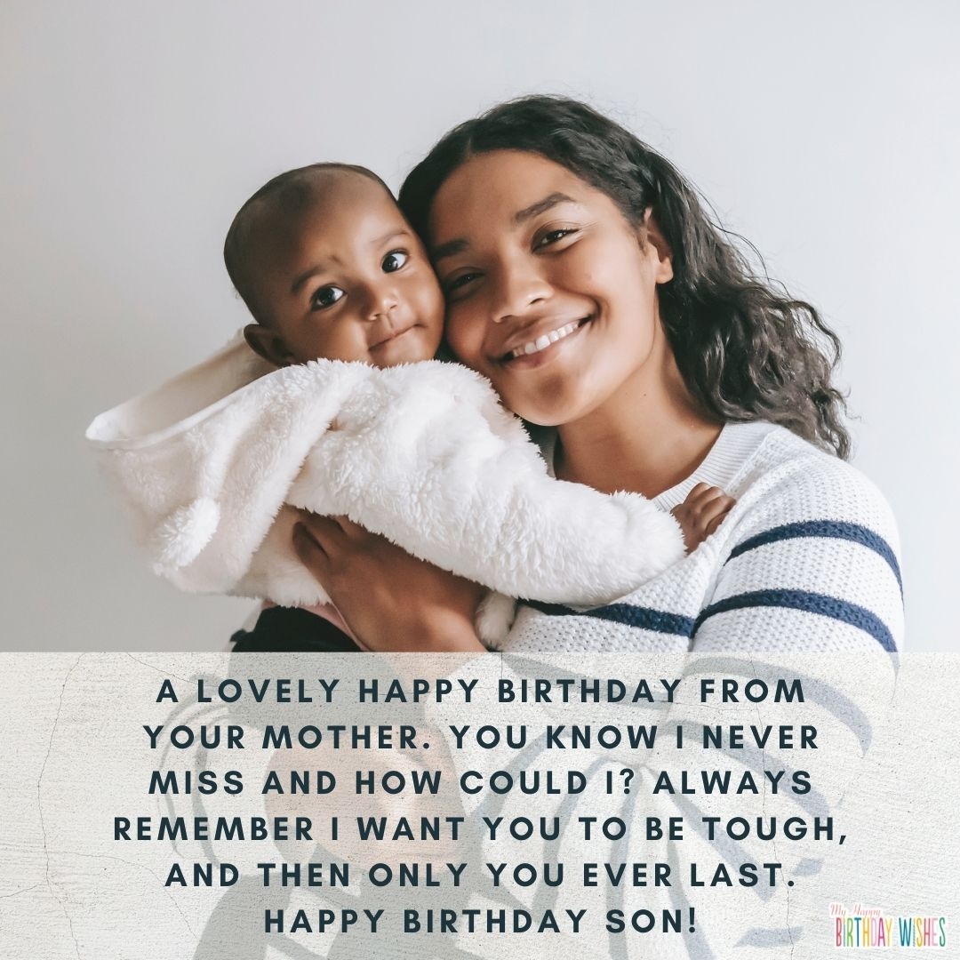 30 Heartfelt Birthday Wishes For Son From Mom with Images 30 Heartfelt Birthday Wishes For Son From Mom with Images
