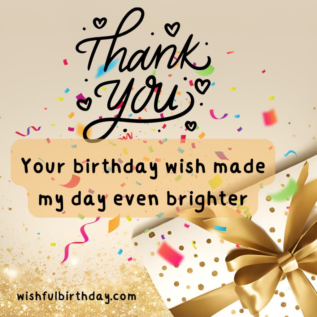 thank you on my birthday wishes thank you on my birthday wishes