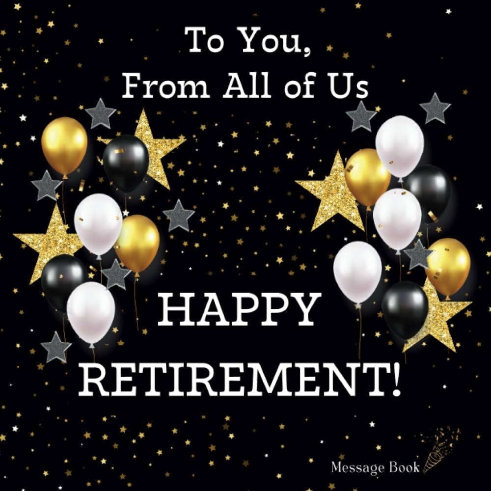 Amazon To You From All Of Us Happy Retirement Message Book Amazon To You From All Of Us Happy Retirement Message Book