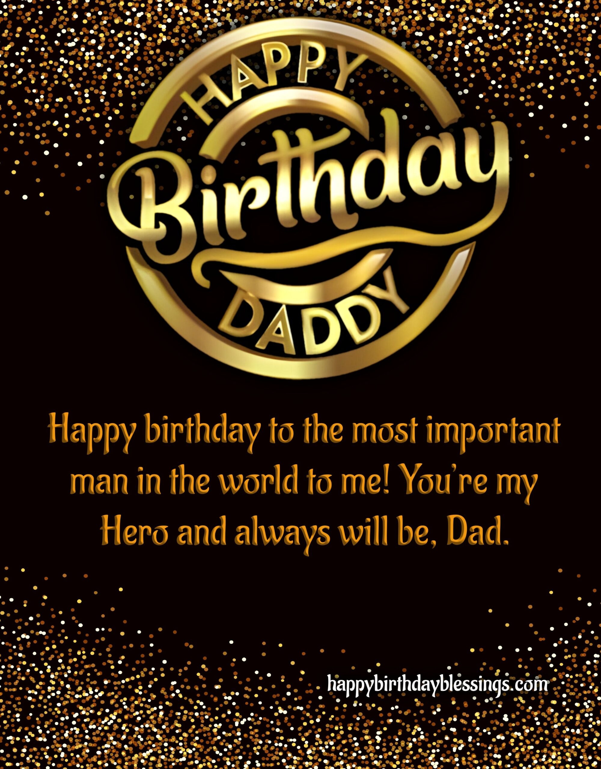 Birthday Wish Happy Birthday Dad Quotes My Hero Happy Birthday Birthday Wish Happy Birthday Dad Quotes My Hero Happy Birthday