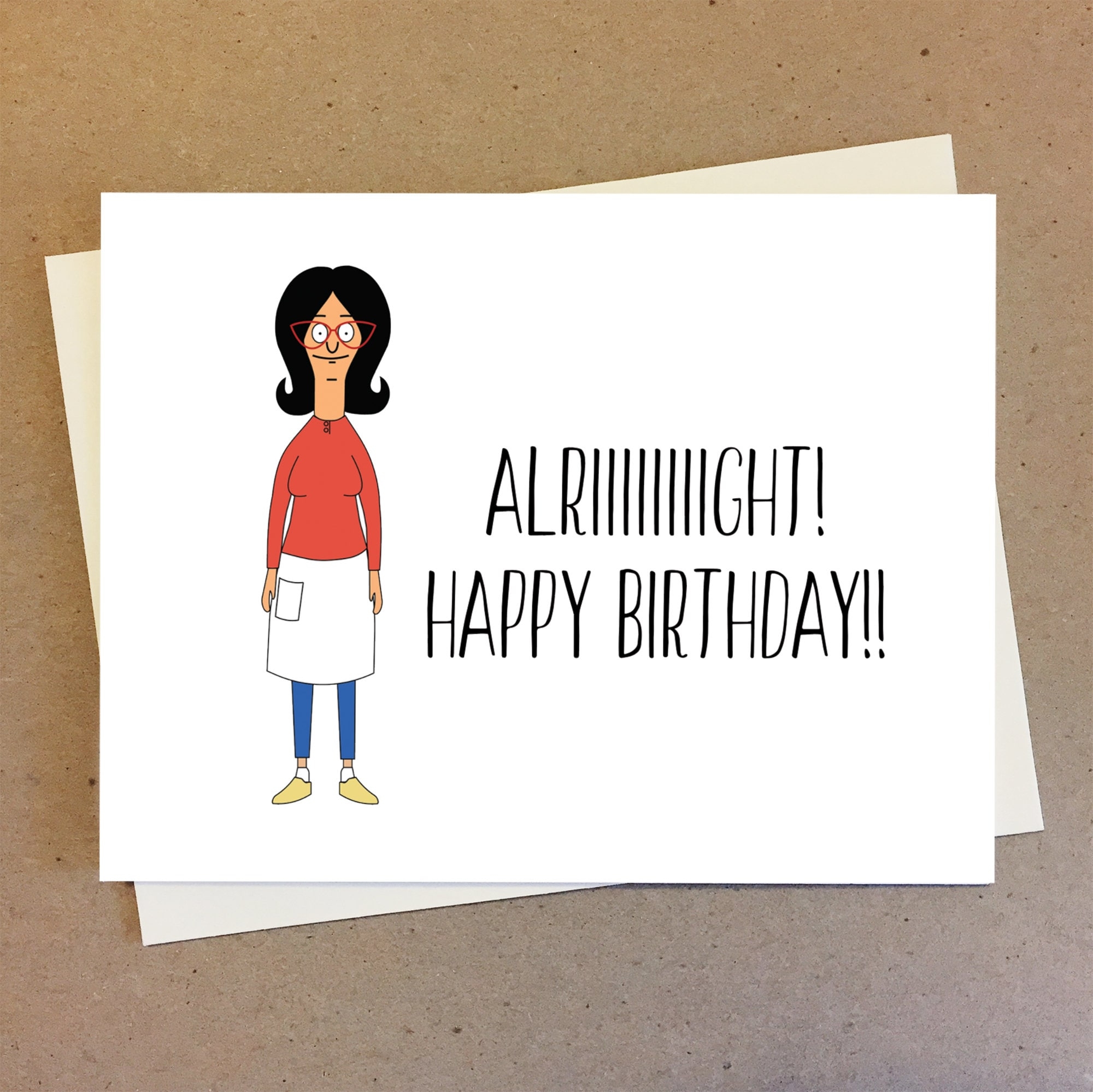 Bobs Burgers Linda Belcher Alright Happy Birthday Card It s Time 