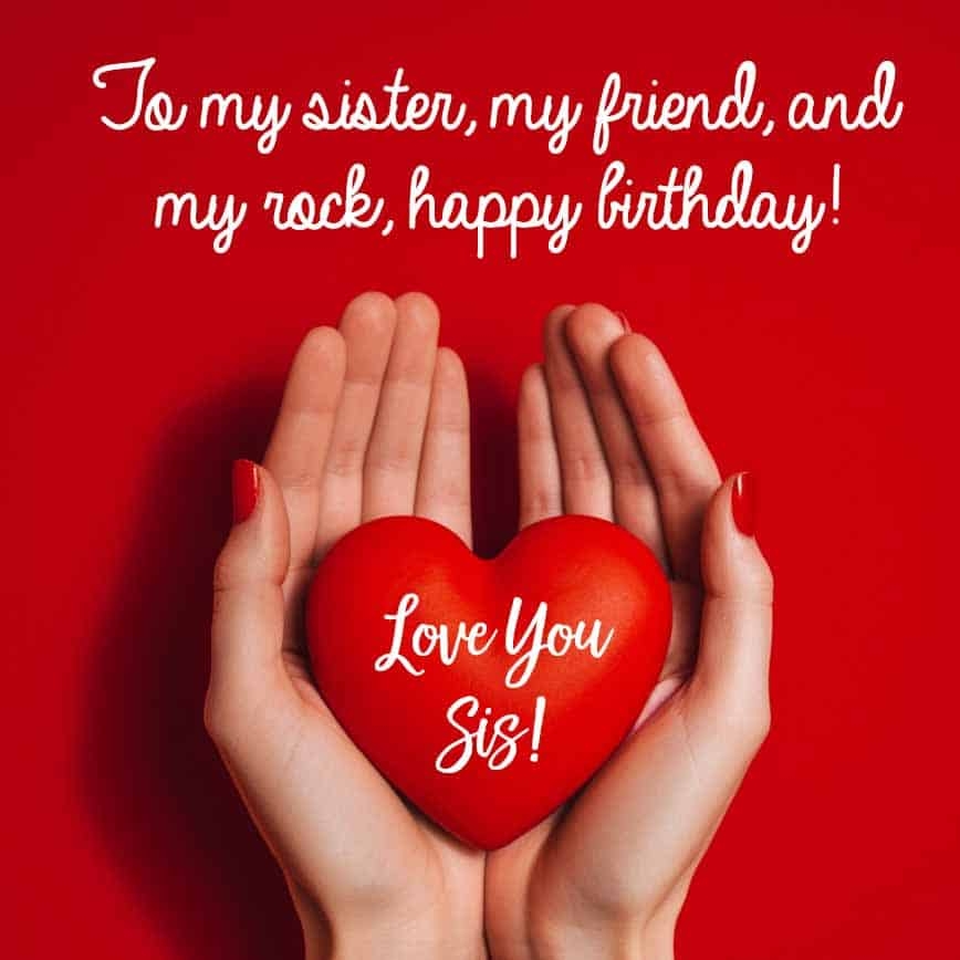 Genuine Birthday Wishes For A Beloved Sister Good Wishes