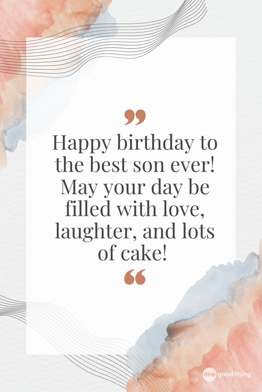Happy Birthday Son The Best Birthday Wishes For Sons Happy Birthday Son The Best Birthday Wishes For Sons