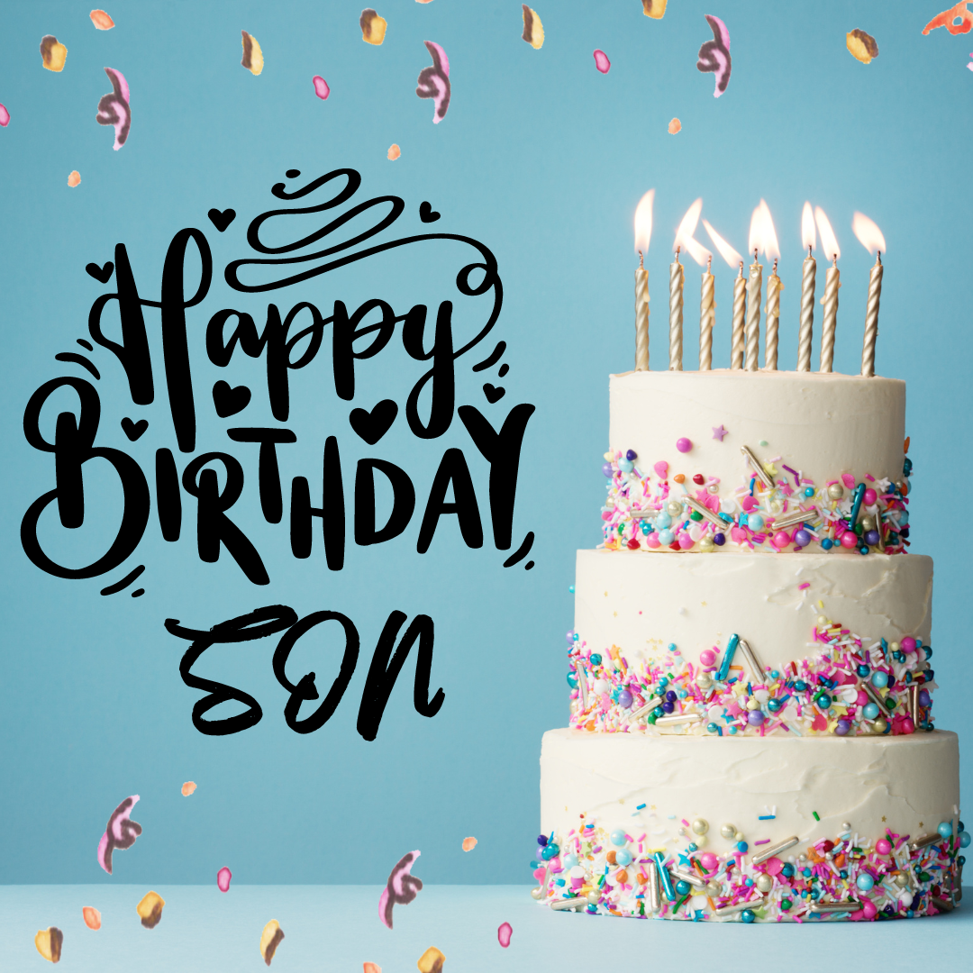 Happy Birthday Wishes For Son From Mom Messages Wishes Quotes And Images Just Birthday Wishes Happy Birthday Wishes For Son From Mom Messages Wishes Quotes And Images Just Birthday Wishes