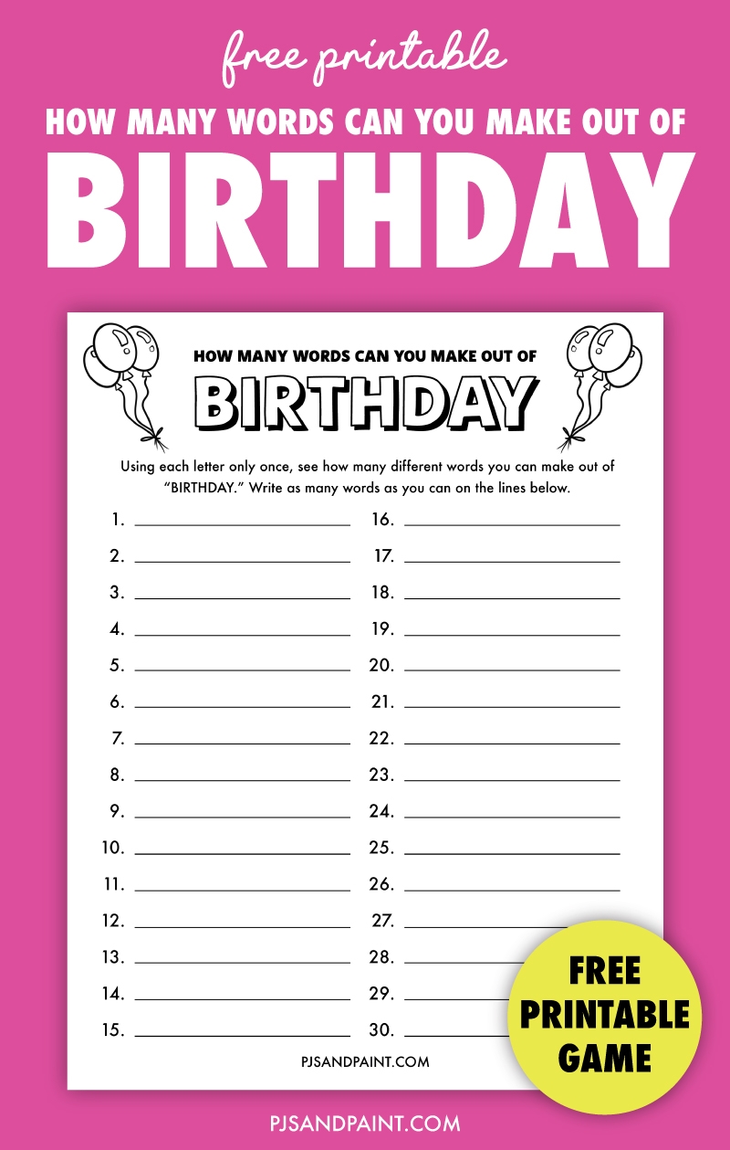 How Many Words Can You Make Out Of Birthday Free Printable Game Pjs And Paint