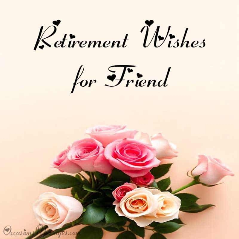 Inspirational Short 35 Retirement Wishes For A Friend Retirement Message Ideas Funny Retirement Wishes For A Friend Inspirational Short 35 Retirement Wishes For A Friend Retirement Message Ideas Funny Retirement Wishes For A Friend