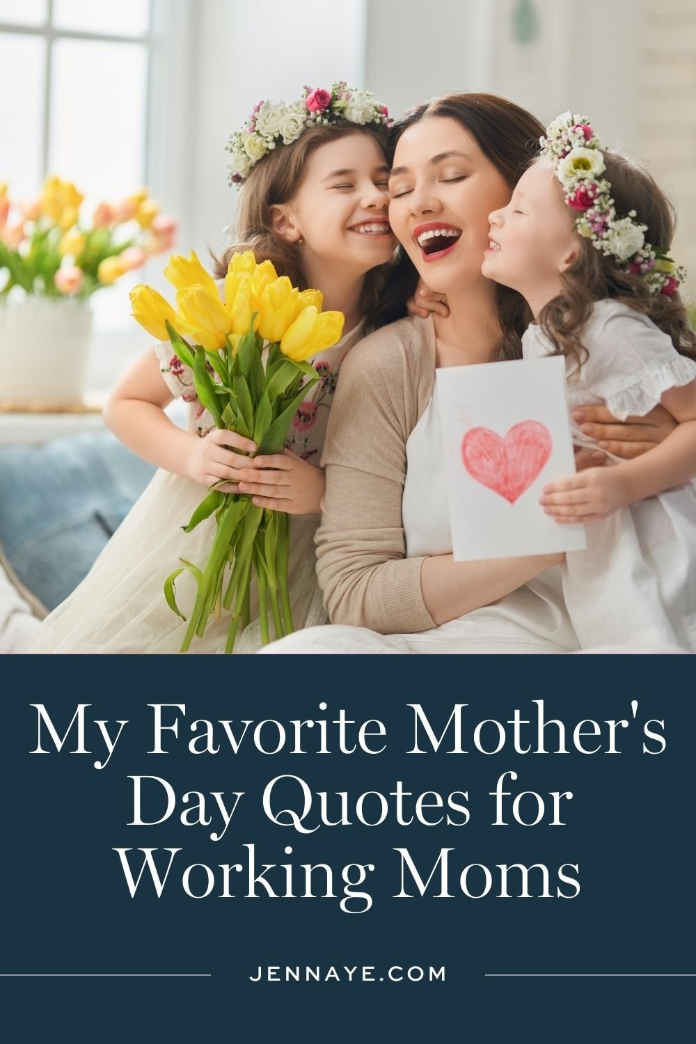 My Favorite Mother s Day Quotes For Working Moms My Favorite Mother s Day Quotes For Working Moms
