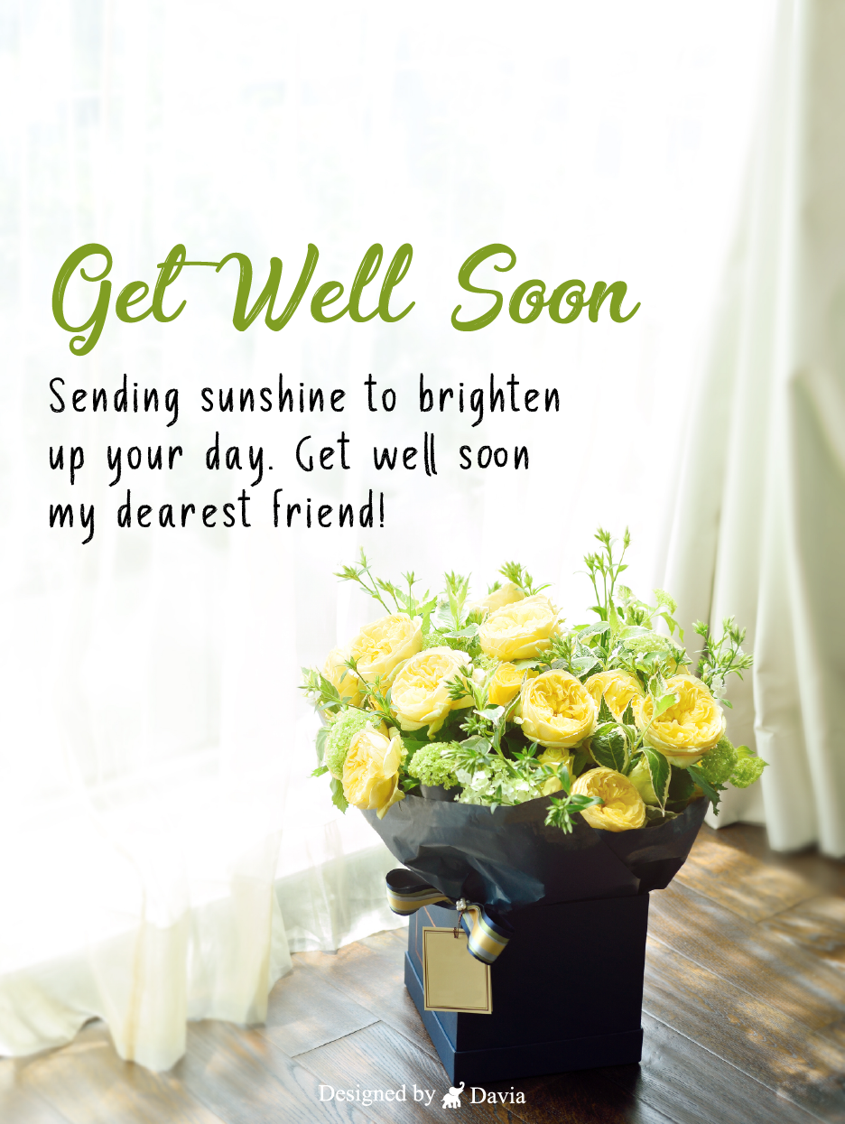 Wishes To Get Well Soon Get Well Soon For Friend WISHING MY FRIEND TO 